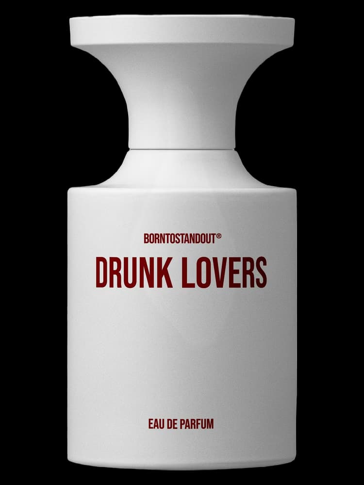 Drunk Lovers BORNTOSTANDOUT